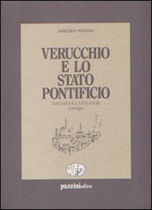 Verucchio e lo Stato pontificio nei secoli XVII-XVIII. Carteggio - Librerie.coop