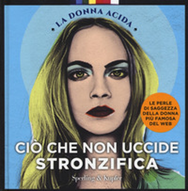 Ciò che non uccide stronzifica - Librerie.coop Ciò che non uccide stronzifica - Librerie.coop