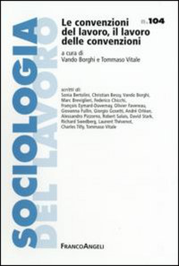 Le convenzioni del lavoro, il lavoro delle convenzioni - Librerie.coop