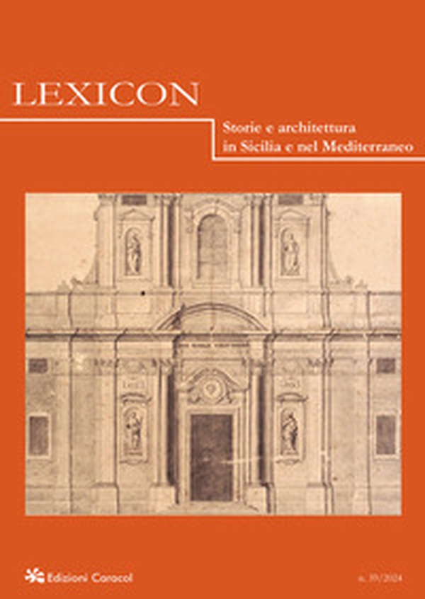Lexicon. Storie e architettura in Sicilia e nel Mediterraneo - Vol. 39 - Librerie.coop