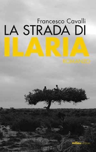 La strada di Ilaria - Librerie.coop