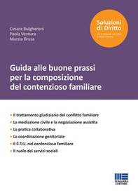 Guida alle buone prassi per la composizione del contenzioso familiare - Librerie.coop