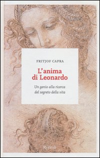 L'anima di Leonardo. Un genio alla ricerca del segreto della vita - Librerie.coop L'anima di Leonardo. Un genio alla ricerca del segreto della vita - Librerie.coop
