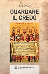 Guardare il Credo - Librerie.coop