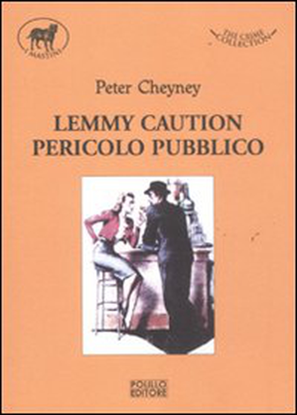 Lemmy Caution. Pericolo pubblico - Librerie.coop Lemmy Caution. Pericolo pubblico - Librerie.coop