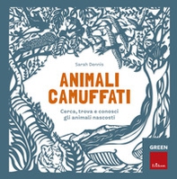 Animali camuffati. Cerca, trova e conosci gli animali nascosti. Green - Librerie.coop