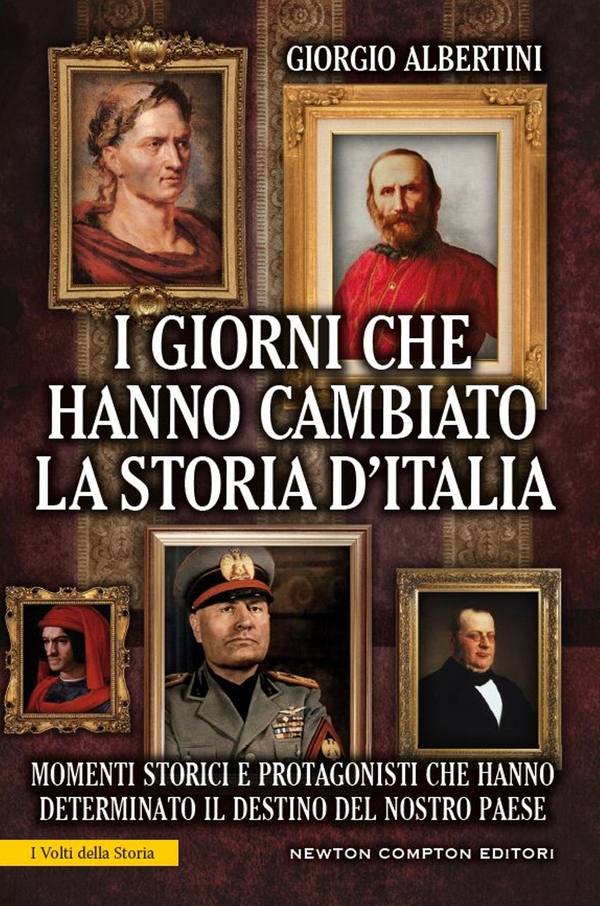 I giorni che hanno cambiato la storia d'Italia - Librerie.coop I giorni che hanno cambiato la storia d'Italia - Librerie.coop