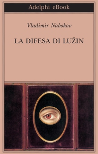 La difesa di Luzin - Librerie.coop