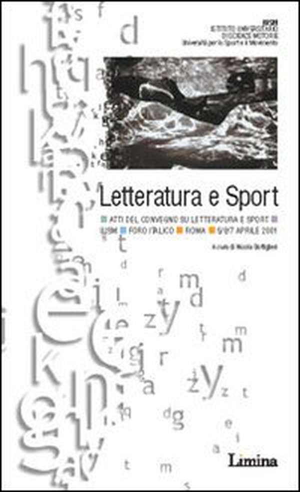 Letteratura e sport. Atti del Convegno (Roma, 5-7 aprile 2001) - Librerie.coop