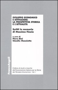 Sviluppo economico e istituzioni: la prospettiva storica e l'attualità - Librerie.coop