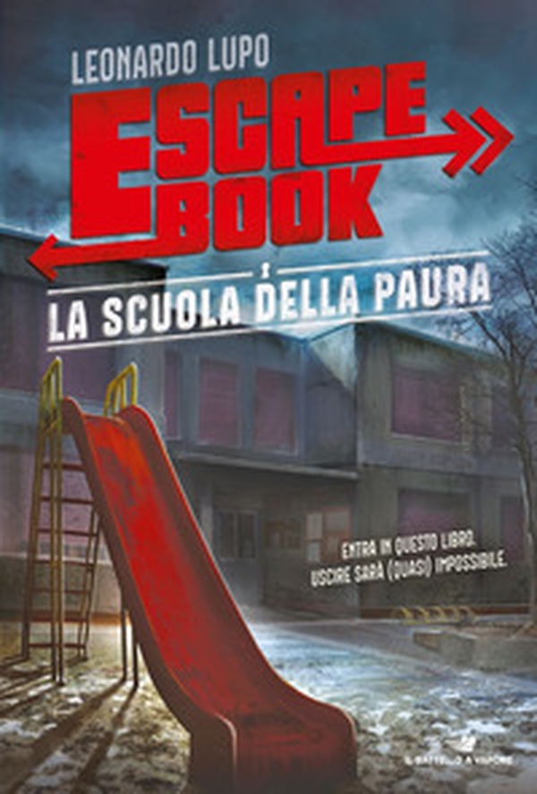 La scuola della paura. Escape book - Librerie.coop La scuola della paura. Escape book - Librerie.coop
