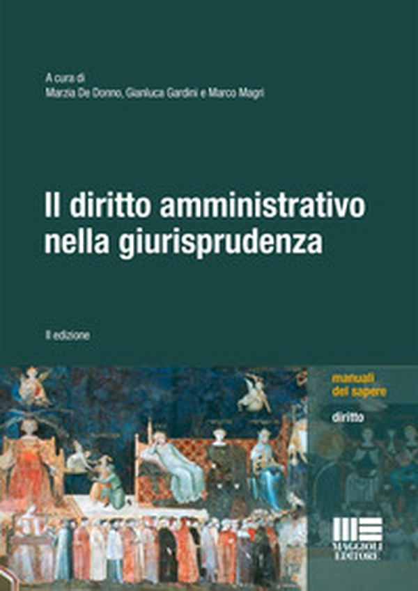Il diritto amministrativo nella giurisprudenza - Librerie.coop Il diritto amministrativo nella giurisprudenza - Librerie.coop
