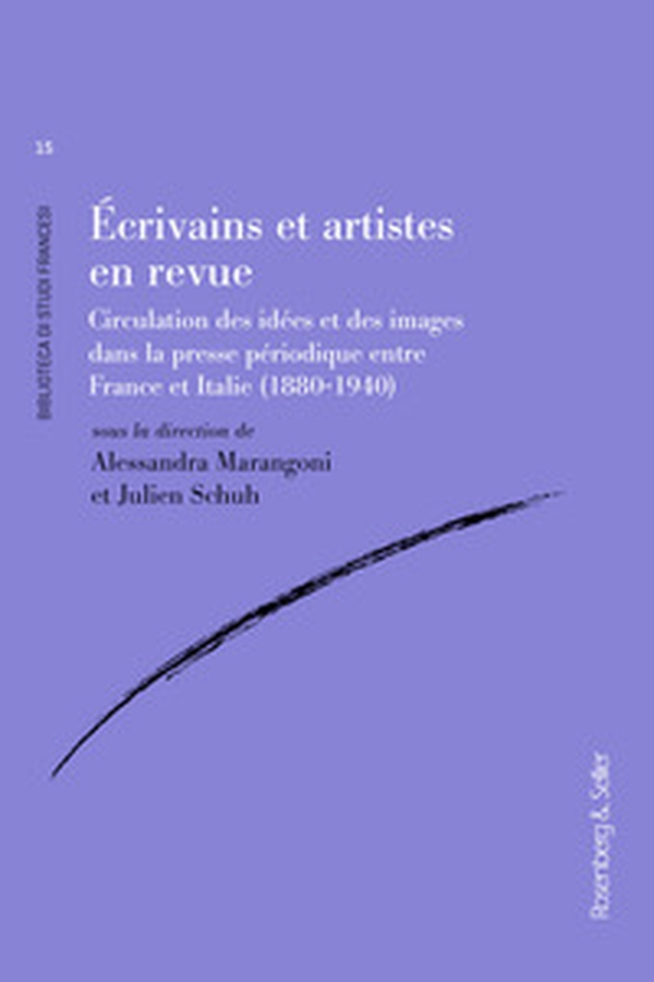 Écrivains et artistes en revue. Circulations des idées et des images dans la presse périodique entre France et Italie (1880-1940) - Librerie.coop Écrivains et artistes en revue. Circulations des idées et des images dans la presse périodique entre France et Italie (1880-1940) - Librerie.coop