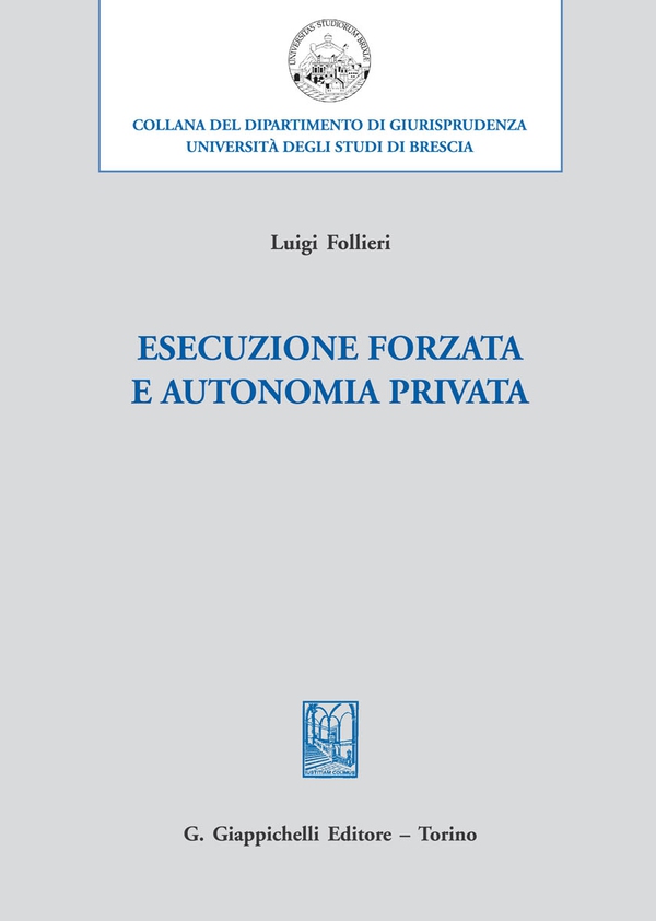 Esecuzione forzata e autonomia privata - Librerie.coop Esecuzione forzata e autonomia privata - Librerie.coop