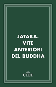 Jataka. Vite anteriori del Buddha - Librerie.coop