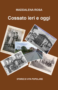 Cossato ieri e oggi - Librerie.coop