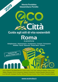 Eco in città Roma. Guida agli stili di vita sostenibili - Librerie.coop