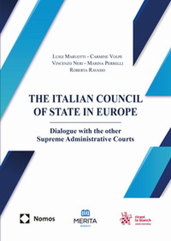 The italian council of State in Europe. Dialogue with the other Supreme Administrative Courts - Librerie.coop The italian council of State in Europe. Dialogue with the other Supreme Administrative Courts - Librerie.coop