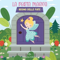 Regno delle fate. La porta magica - Librerie.coop