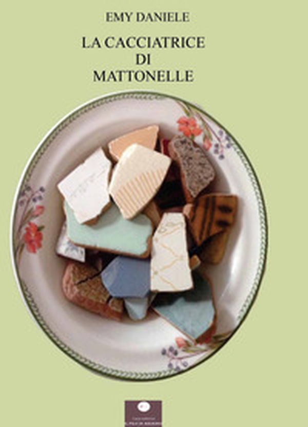 La cacciatrice di mattonelle - Librerie.coop La cacciatrice di mattonelle - Librerie.coop