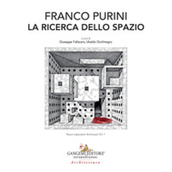 Franco Purini. La ricerca dello spazio - Librerie.coop Franco Purini. La ricerca dello spazio - Librerie.coop