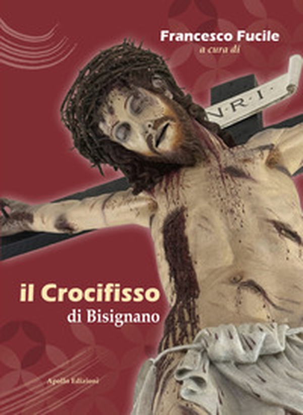 Il Crocifisso di Bisignano - Librerie.coop Il Crocifisso di Bisignano - Librerie.coop