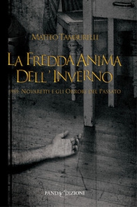 La fredda anima dell'inverno 1959: Novaretti e gli orrori del passato - Librerie.coop