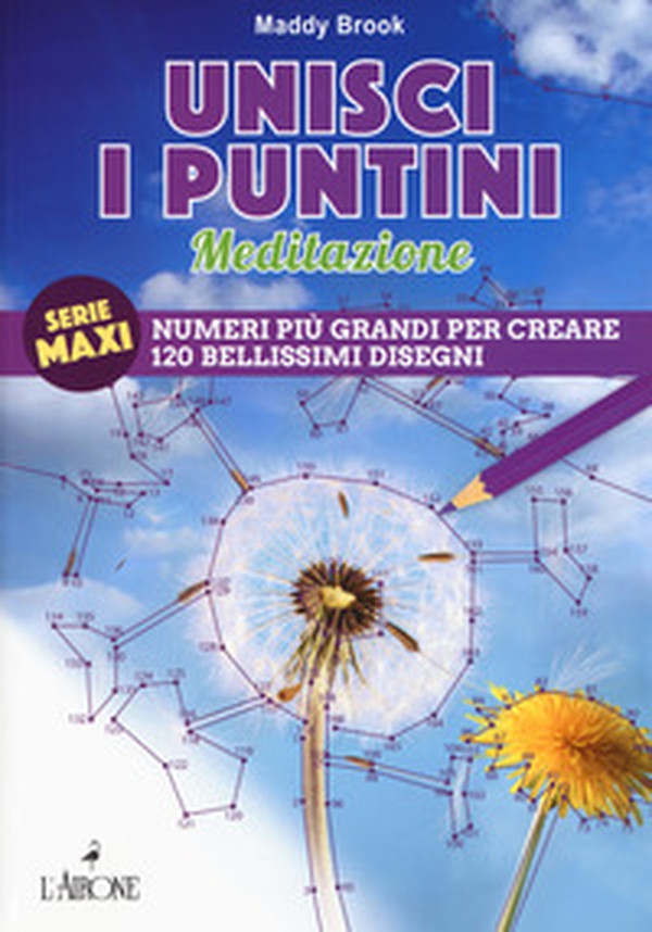 Meditazione. Unisci i puntini - Librerie.coop Meditazione. Unisci i puntini - Librerie.coop