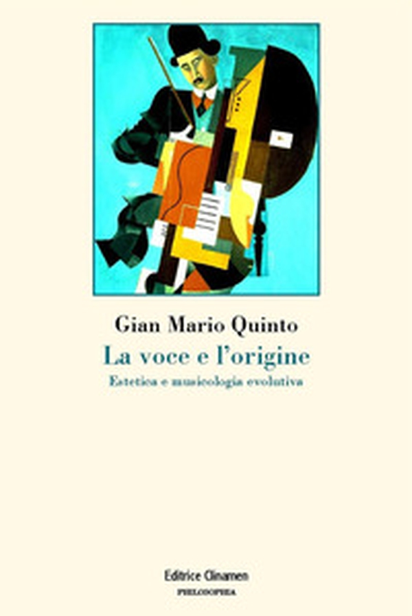 La voce e l'origine. Estetica e musicologia evolutiva - Librerie.coop La voce e l'origine. Estetica e musicologia evolutiva - Librerie.coop