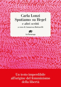 Sputiamo su Hegel. E altri scritti - Librerie.coop Sputiamo su Hegel. E altri scritti - Librerie.coop