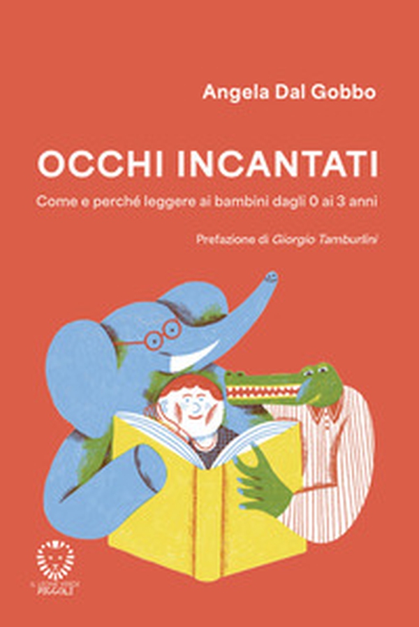 Occhi incantati. Come e perché leggere ai bambini da 0 a 3 anni - Librerie.coop