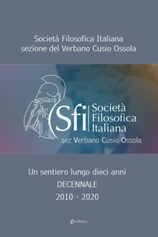 Un sentiero lungo dieci anni. Decennale 2010-2020 - Librerie.coop