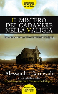 Il mistero del cadavere nella valigia. Uno strano caso per il commissario Calligaris - Librerie.coop