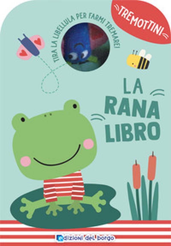 La ranalibro. Tremottini - Librerie.coop La ranalibro. Tremottini - Librerie.coop