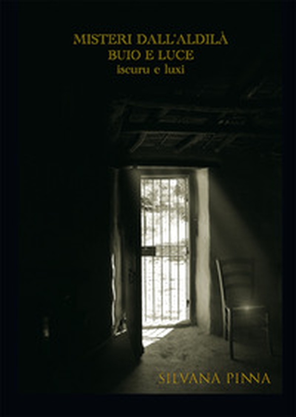 Misteri dell'aldilà. Misterius de s'ateru mundu - Librerie.coop