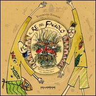 Il re del fagiolo. Ricette e racconti per i dodici mesi - Librerie.coop