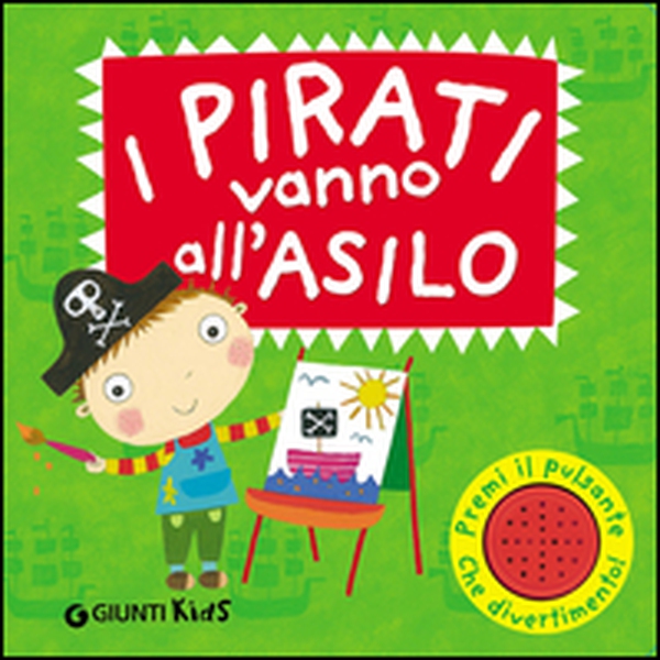 I pirati vanno all'asilo. Libro sonoro - Librerie.coop I pirati vanno all'asilo. Libro sonoro - Librerie.coop