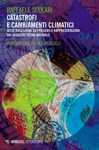Catastrofi e cambiamenti climatici - Librerie.coop Catastrofi e cambiamenti climatici - Librerie.coop