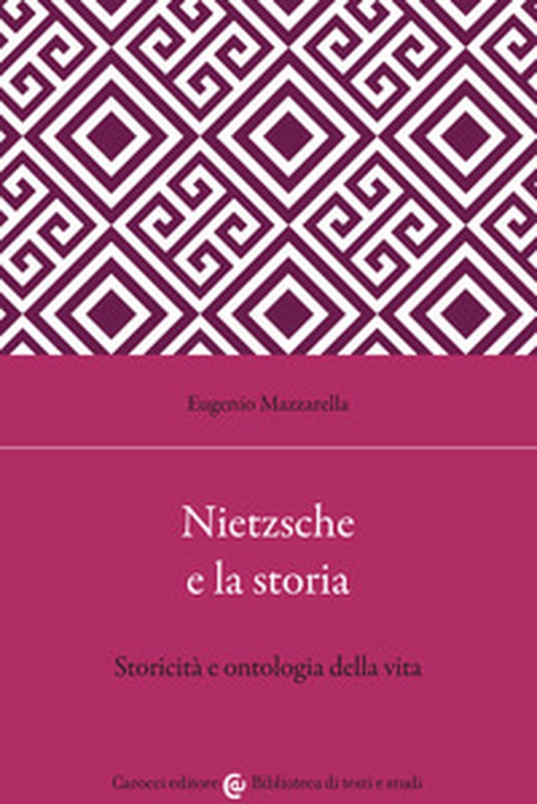 Nietzsche e la storia. Storicità e ontologia della vita - Librerie.coop Nietzsche e la storia. Storicità e ontologia della vita - Librerie.coop