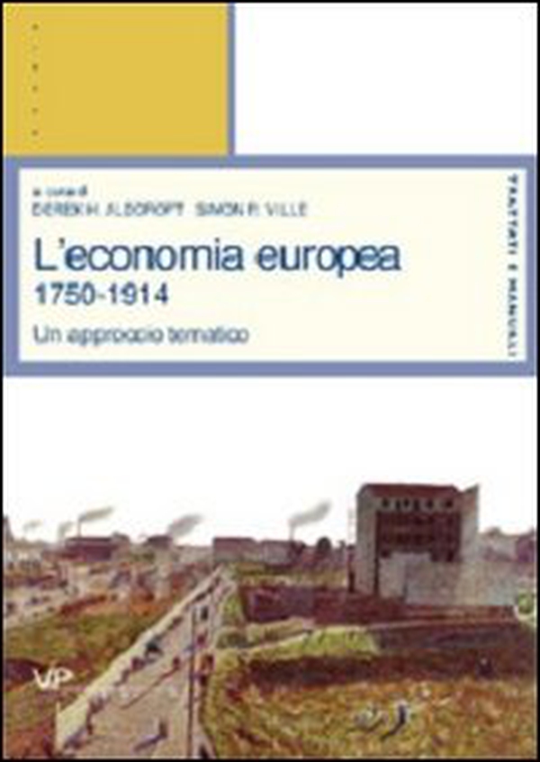 L'economia europea 1750-1914. Un approccio tematico - Librerie.coop L'economia europea 1750-1914. Un approccio tematico - Librerie.coop