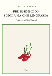 Per esempio io sono una che ringrazia - Librerie.coop