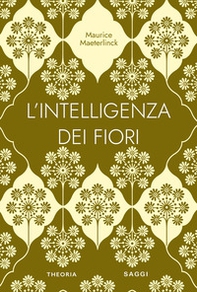 L'intelligenza dei fiori - Librerie.coop L'intelligenza dei fiori - Librerie.coop
