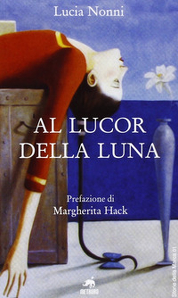Al lucor della luna - Librerie.coop Al lucor della luna - Librerie.coop