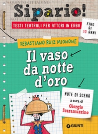 Il vaso da notte d'oro. Testi teatrali per attori in erba - Librerie.coop Il vaso da notte d'oro. Testi teatrali per attori in erba - Librerie.coop