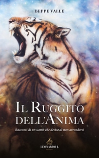 Il ruggito dell'anima - Librerie.coop