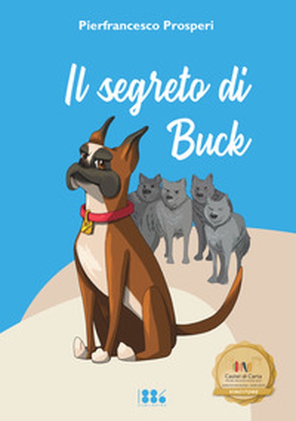 Il segreto di Buck - Librerie.coop Il segreto di Buck - Librerie.coop