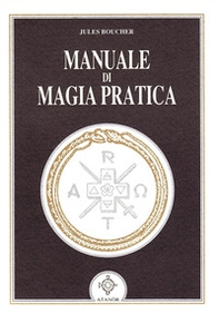 Manuale di magia pratica - Librerie.coop Manuale di magia pratica - Librerie.coop