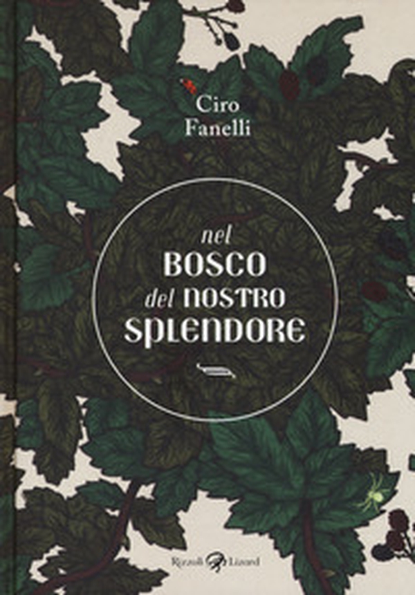 Nel bosco del nostro splendore - Librerie.coop Nel bosco del nostro splendore - Librerie.coop
