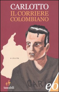 Il corriere colombiano - Librerie.coop Il corriere colombiano - Librerie.coop