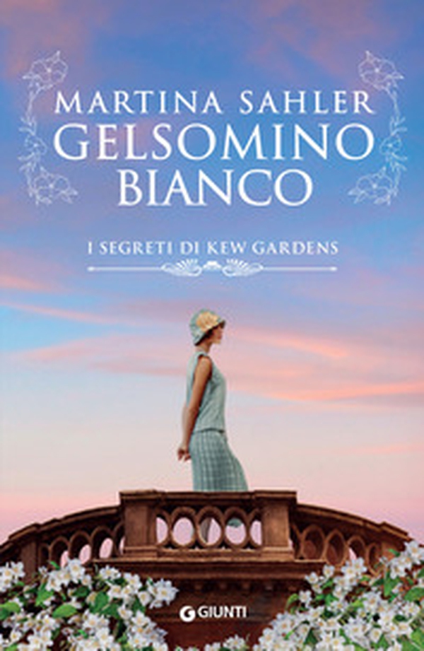 Gelsomino bianco. I segreti di Kew Gardens - Librerie.coop Gelsomino bianco. I segreti di Kew Gardens - Librerie.coop